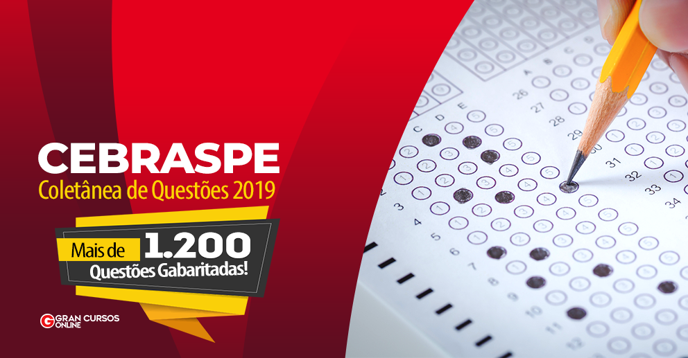 CEBRASPE - Coletânea De Mais De 1.200 Questões 2019