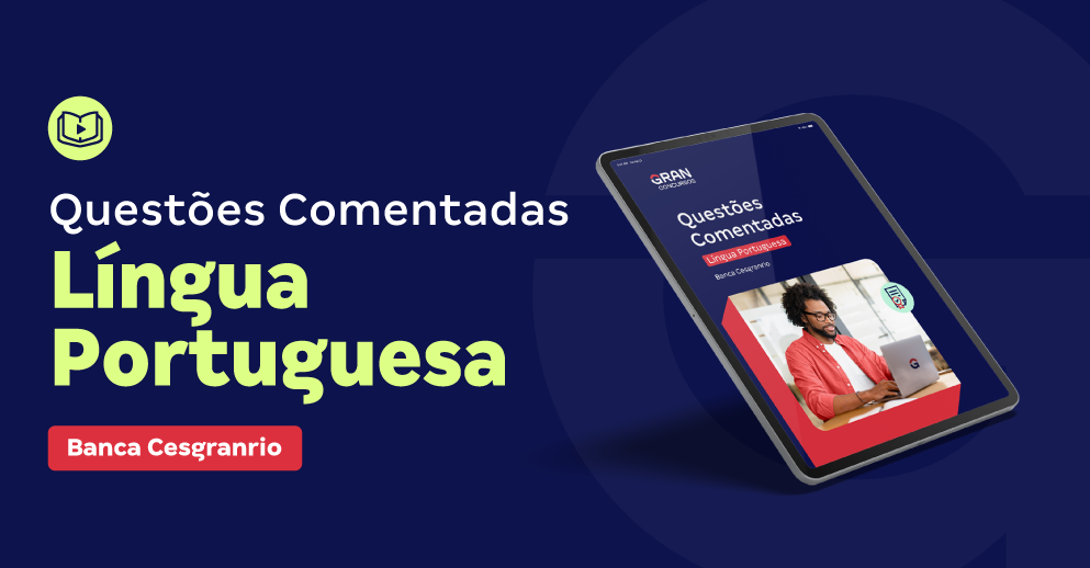E-book com questões comentadas de Língua Portuguesa para a banca Cesgranrio