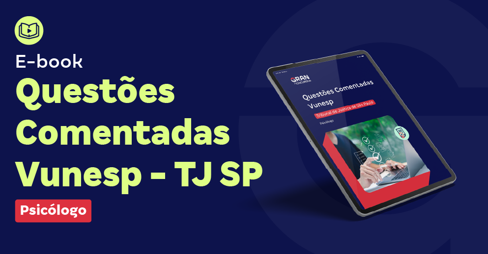 E-book com questões comentadas Vunesp TJ SP - Psicólogo