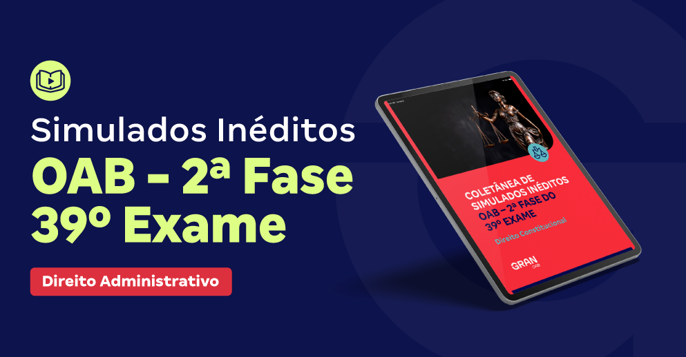 E-book - Coletânea de Simulados Inéditos OAB - 2ª Fase do 39º Exame - Direito Constitucional