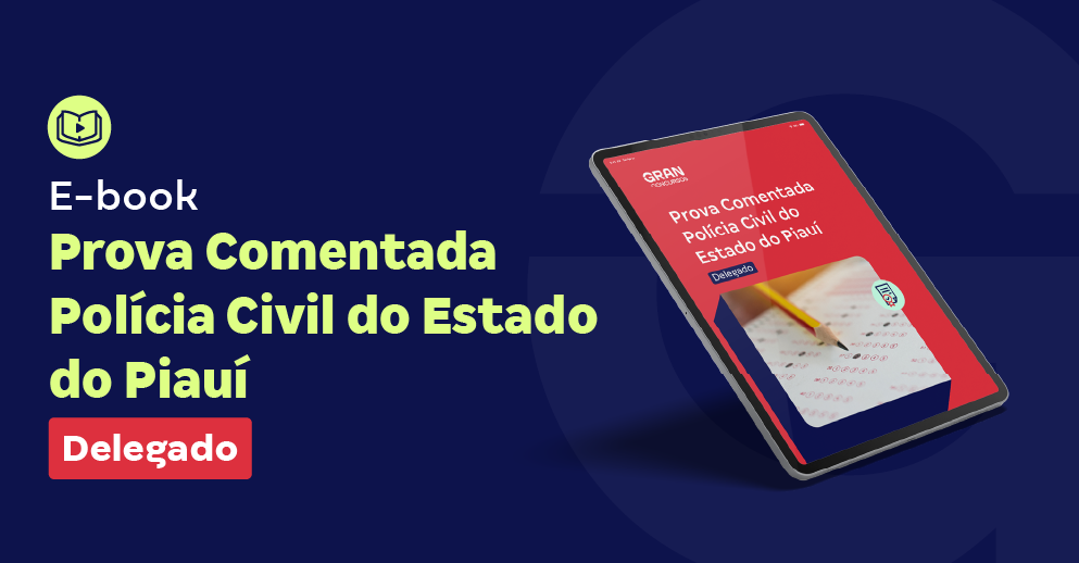 Prova Comentada - PC PI - Delegado