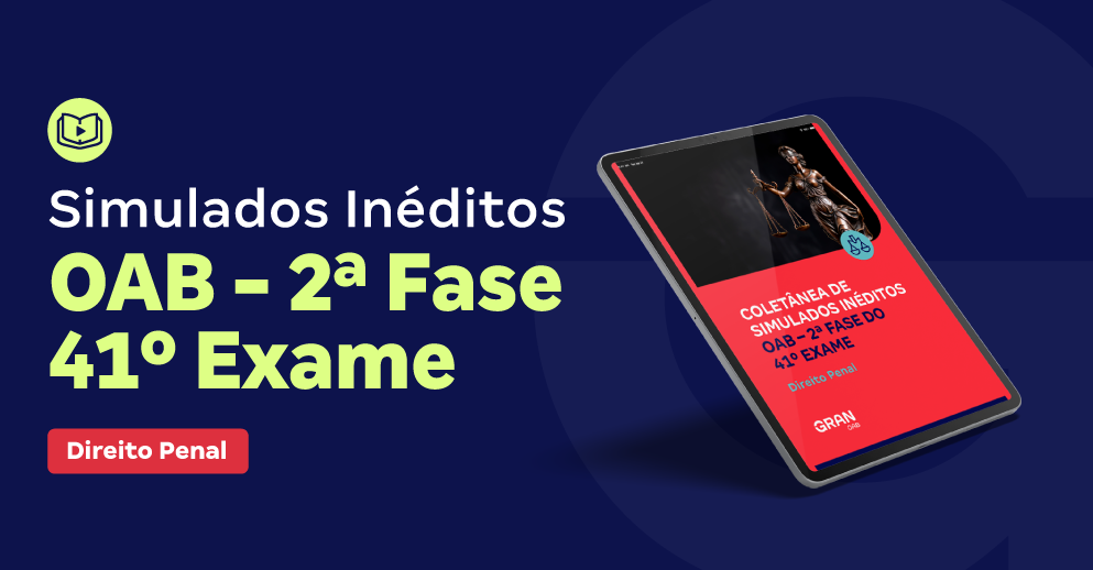 E-book - Coletânea de Simulados Inéditos OAB - 2ª Fase do 41º Exame - Direito Penal