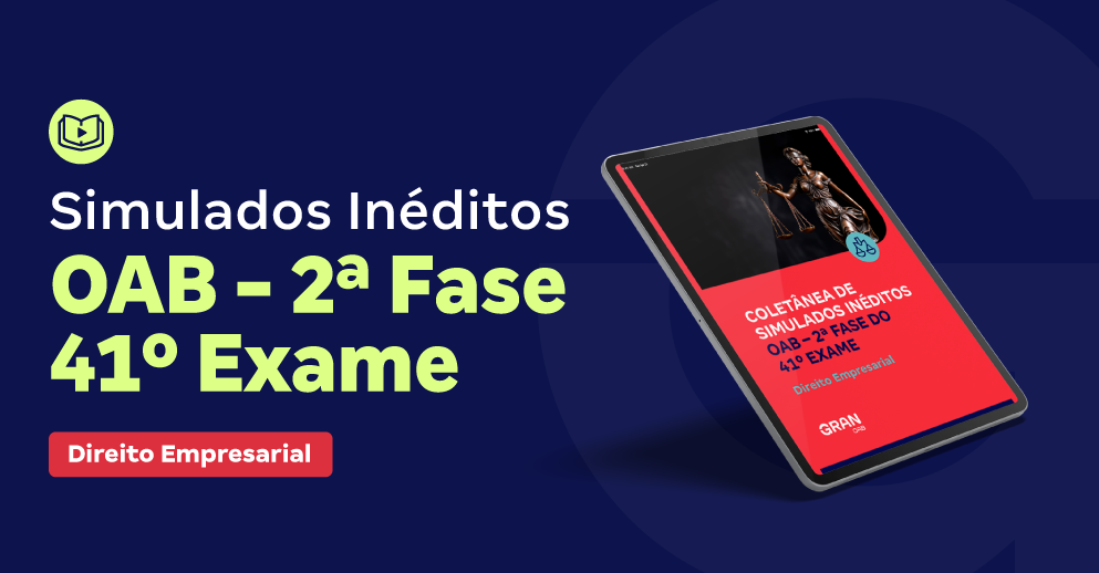 E-book - Coletânea de Simulados Inéditos OAB - 2ª Fase do 41º Exame - Direito Empresarial