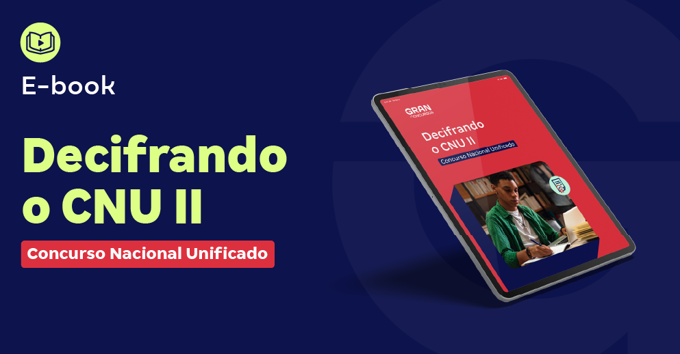 E-book - Decifrando o CNU II -  Concurso Nacional Unificado