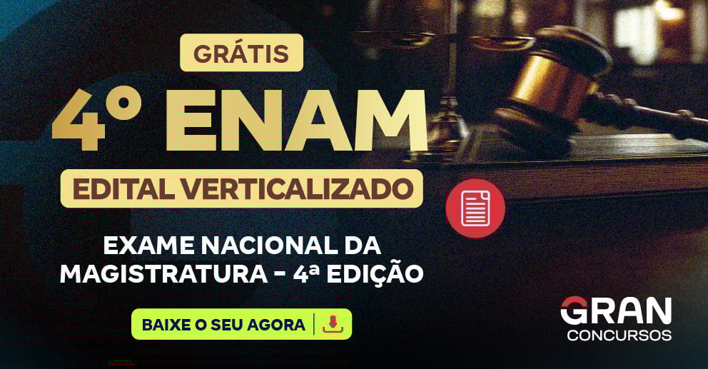Edital Verticalizado - ENAM - Exame Nacional da Magistratura - 4ª Edição