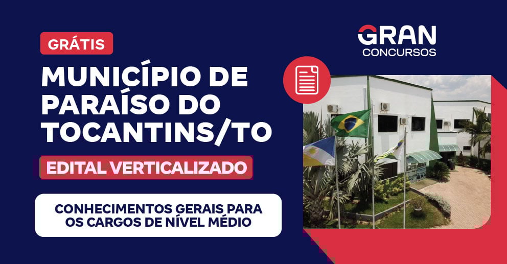 VERTICALIZADO - MUNICÍPIO DE PARAÍSO DO TOCANTINS - TO