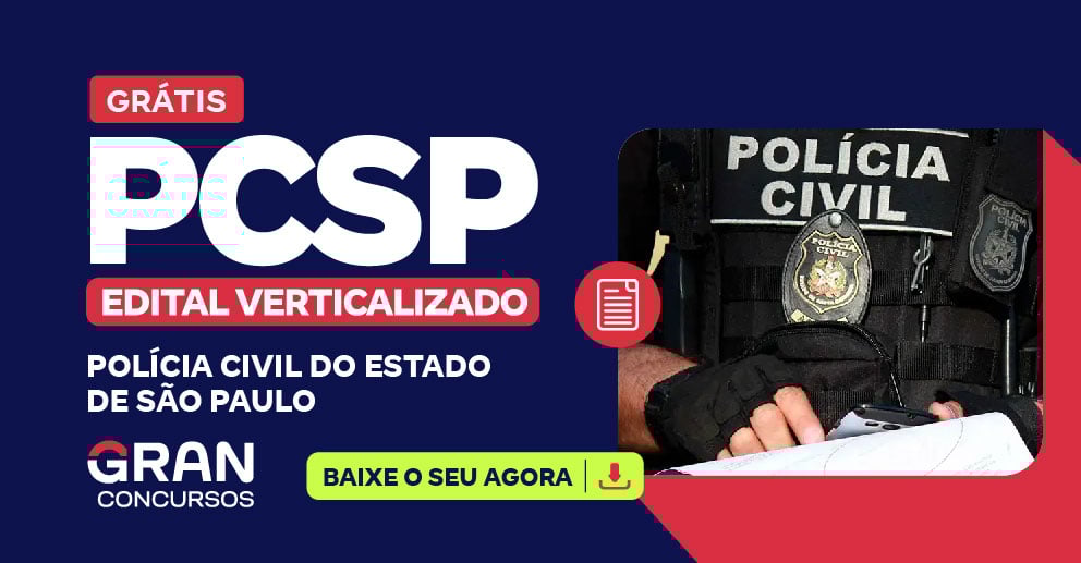 [Edital Verticalizado] PC SP - Escrivão de Polícia - Pós Edital