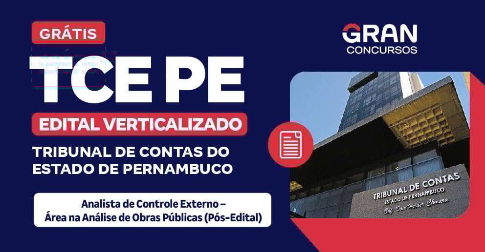 [Edital Verticalizado] TCE PE - Analista de Controle Externo – Área na Análise de Obras Públicas (Pós-Edital)