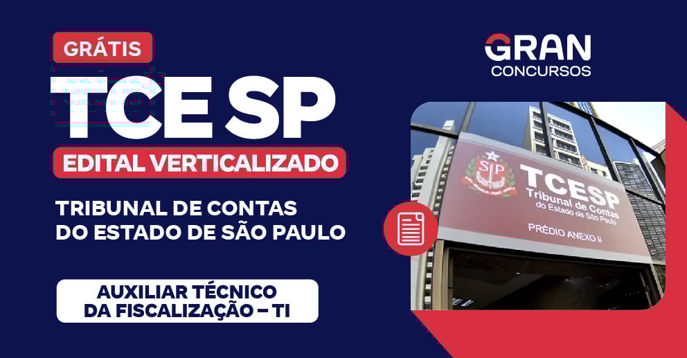 Auxiliar Técnico da Fiscalização – TI - Pós-Edital 