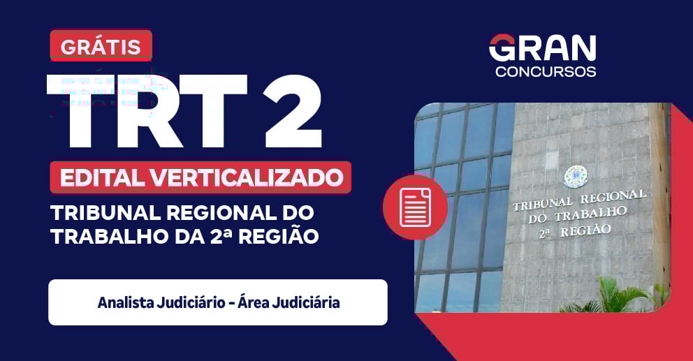 Edital Verticalizado TRT 2 - Tribunal Regional do Trabalho da 2ª Região - Analista Judiciário - Área Judiciária