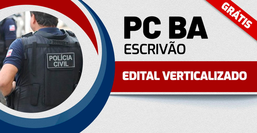 PC BA - Edital Verticalizado - Escrivão