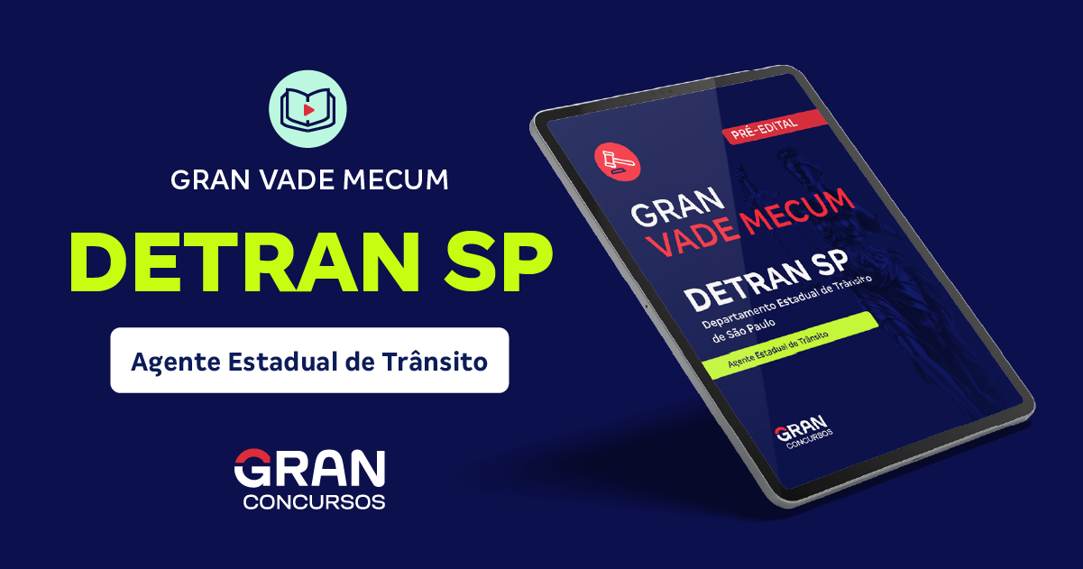 Gran Vade Mecum - DETRAN SP - Departamento Estadual de Trânsito de São Paulo - Agente Estadual de Trânsito (Pré-edital) 