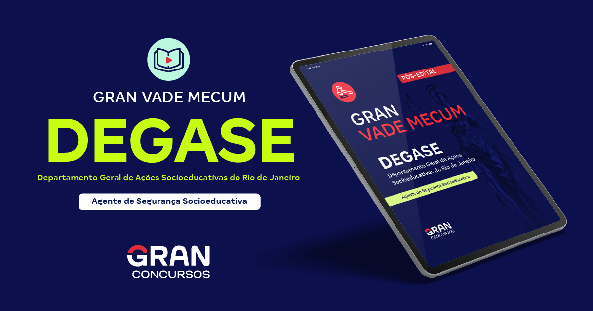 DEGASE - Departamento Geral de Ações Socioeducativas do Rio de Janeiro - Agente de Segurança Socioeducativa (Pós-Edital)