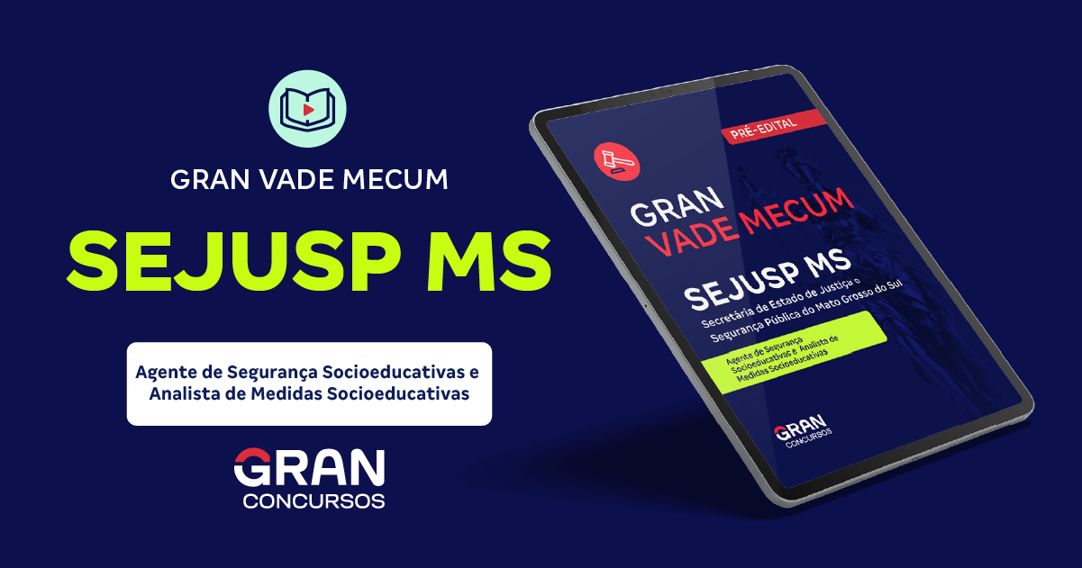 SEJUSP MS -  Secretária de Estado de Justiça e Segurança Pública do Mato Grosso do Sul - Agente de Segurança Socioeducativas e  Analista de Medidas Socioeducativas (Pré-edital)