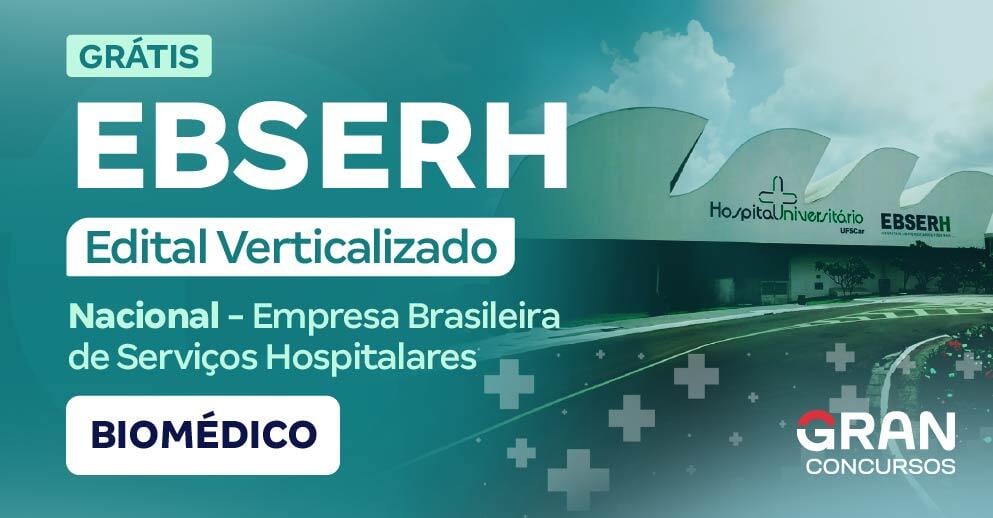 [Edital Verticalizado] EBSERH - Nacional - Grupo 1 - Assistente Social