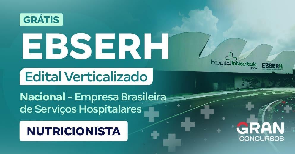 [Edital Verticalizado] EBSERH - Nacional - Grupo 9 - Nutricionista