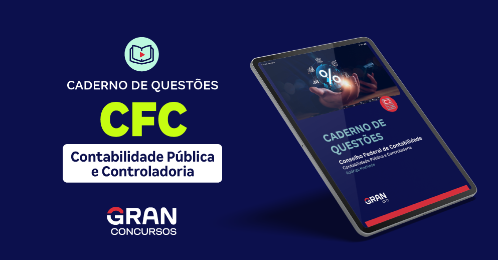 E-book - Caderno de questões comentadas para o CFC sobre contabilidade pública e controladoria