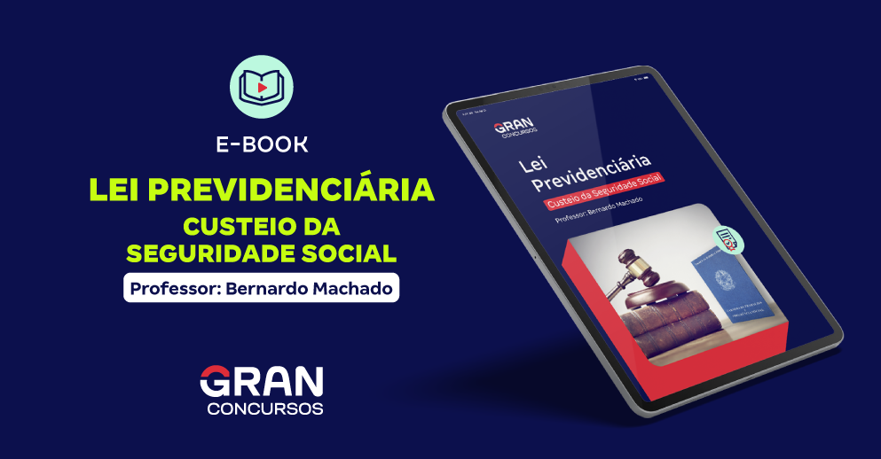 E-Book - Lei Previdenciária - Custeio da Seguridade Social