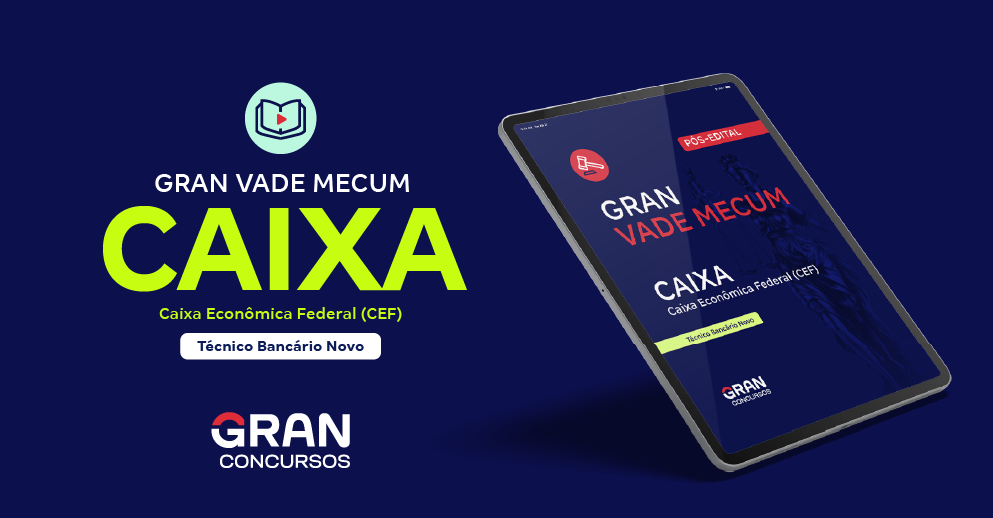 Gran Vade Mecum - Caixa Econômica Federal - Técnico Bancário Novo - Pós-Edital
