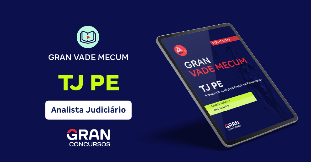 Gran Vade Mecum TJ PE - Tribunal de Justiça do Estado de Pernambuco - Analista Judiciário - Área Judiciária (Pós-Edital)