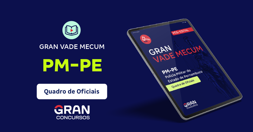Gran Vade Mecum - Polícia Militar do Estado de Pernambuco - PM PE - QOPM - Quadro de Oficiais- Pós-Edital 