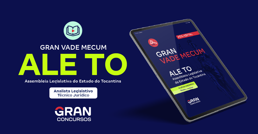 Gran Vade Mecum - Assembleia Legislativa do Tocantins - ALE TO - Cargo: Analista Legislativo - Técnico Jurídico - Pós-Edital