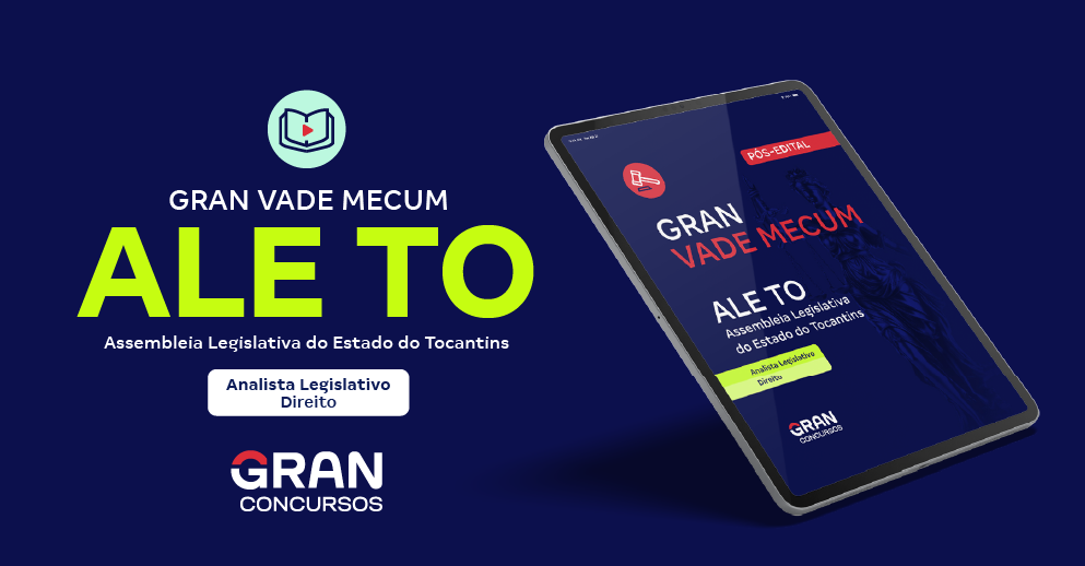 Gran Vade Mecum - Assembleia Legislativa do Tocantins - ALE TO - Cargo: Analista Legislativo - Direito - Pós-Edital