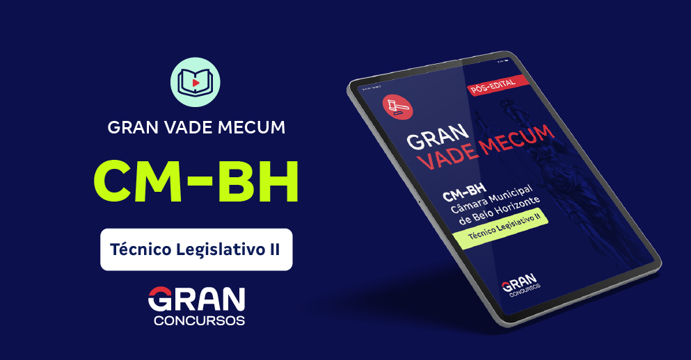 Gran Vade Mecum - Câmara Municipal de BH - Cargo: Técnico Legislativo II - Pós-Edital  - Pós-Edital