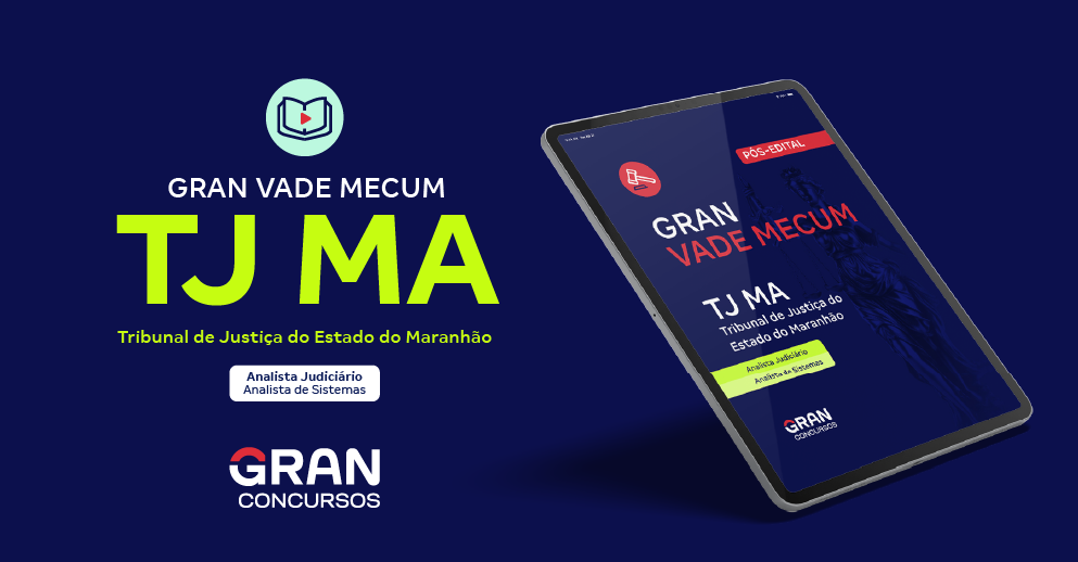 Gran Vade Mecum - TJ MA - Cargo: Analista Judiciário - Especialidade: Analista de Sistemas - Segurança da Informação