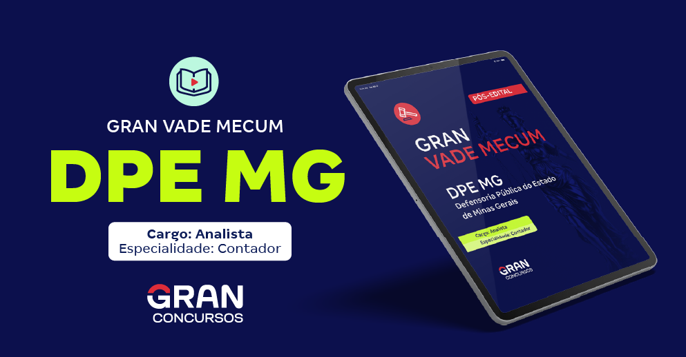 Gran Vade Mecum - DPE/MG - Cargo: Analista - Especialidade: Contador - Pós-Edital