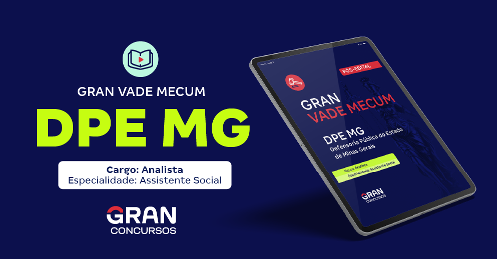 Gran Vade Mecum - DPE/MG - Cargo: Analista - Especialidade: Assistente Social - Pós-Edital