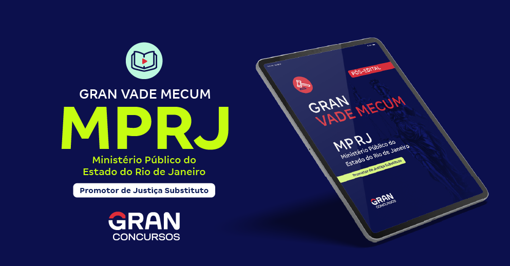 Gran Vade Mecum - MP RJ - Promotor de Justiça Substituto - Pós-Edital