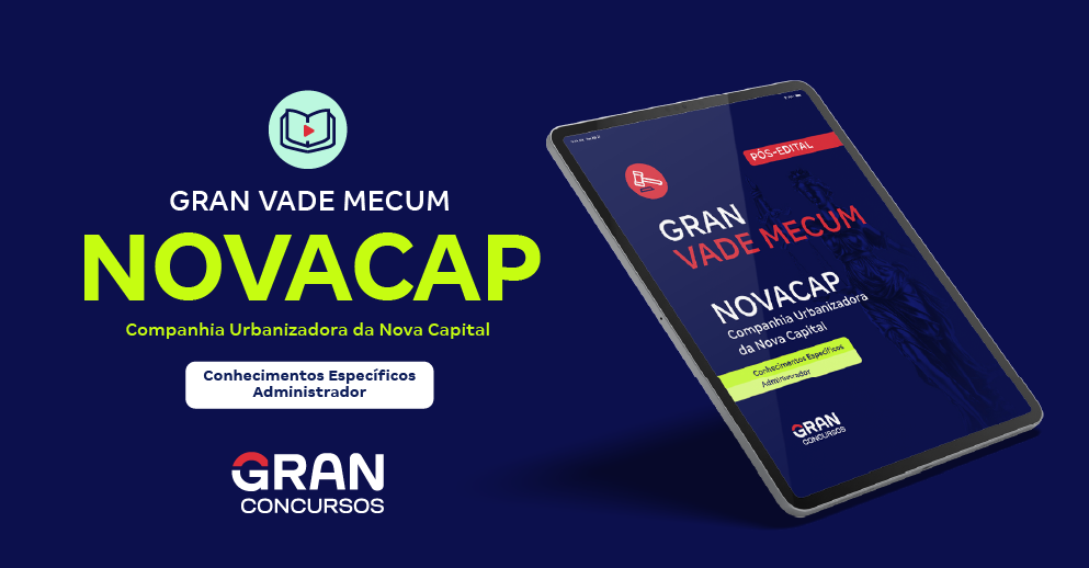 Gran Vade Mecum - NOVACAP - Conhecimentos Específicos - Administrador