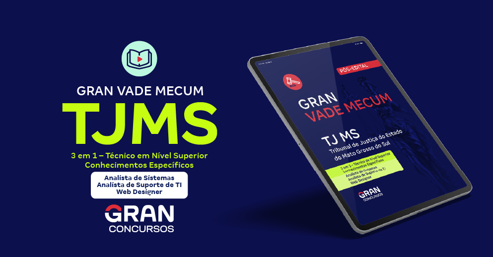 Gran Vade Mecum - TJ MS - 3 Em 1 - Técnico de Nível Superior - Conhecimentos Específicos - Cargos: Analista de Sistemas, Analista de Suporte de Ti, Web Designer - Pós-Edital