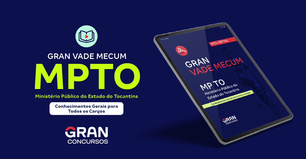 Gran Vade Mecum - MP TO - Ministério Público do Estado do Tocantins - Conhecimentos Gerais para todos os Cargos - Pós-Edital