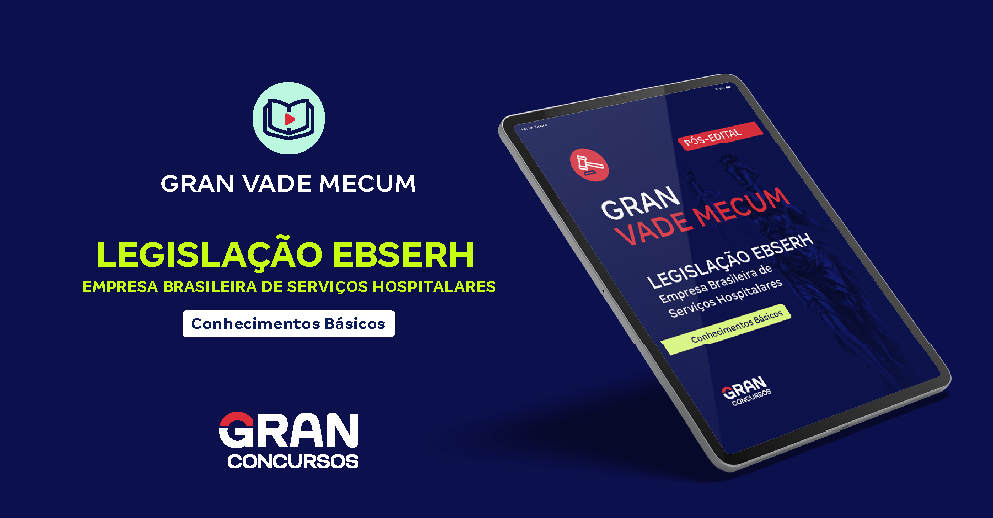 gran-vade-mecum-ebserh-legislacao-ebserh-conhecimentos-basicos-pos-edital