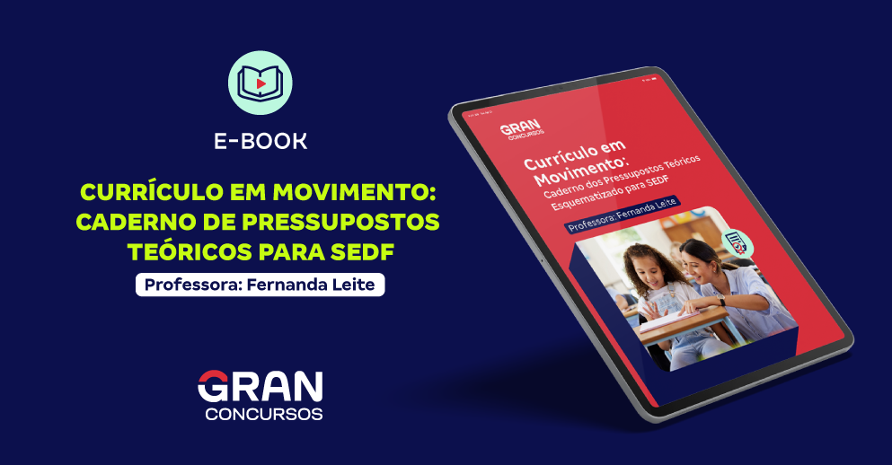 E-book - Currículo em Movimento: Caderno dos Pressupostos Teóricos Esquematizado para SEDF