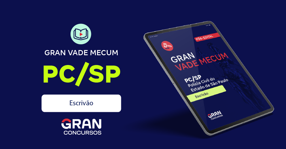 Gran Vade Mecum - PC/SP - Escrivão - Pós-Edital