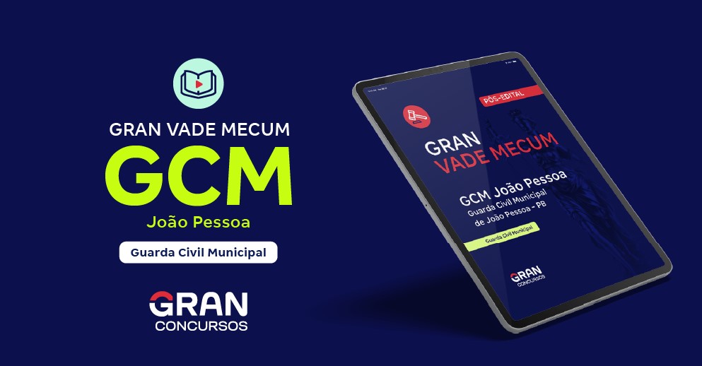 Gran Vade Mecum - GCM João Pessoa PB - Guarda Civil Municipal - Pós-Edital