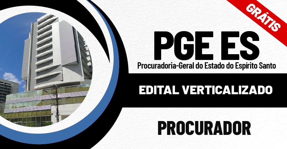 Edital Verticalizado - PGE ES