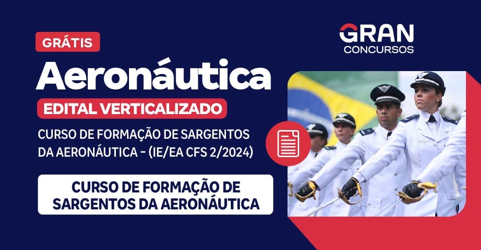 Aeronáutica - Curso de Formação de Sargentos da Aeronáutica - (IE/EA CFS 2/2024)
