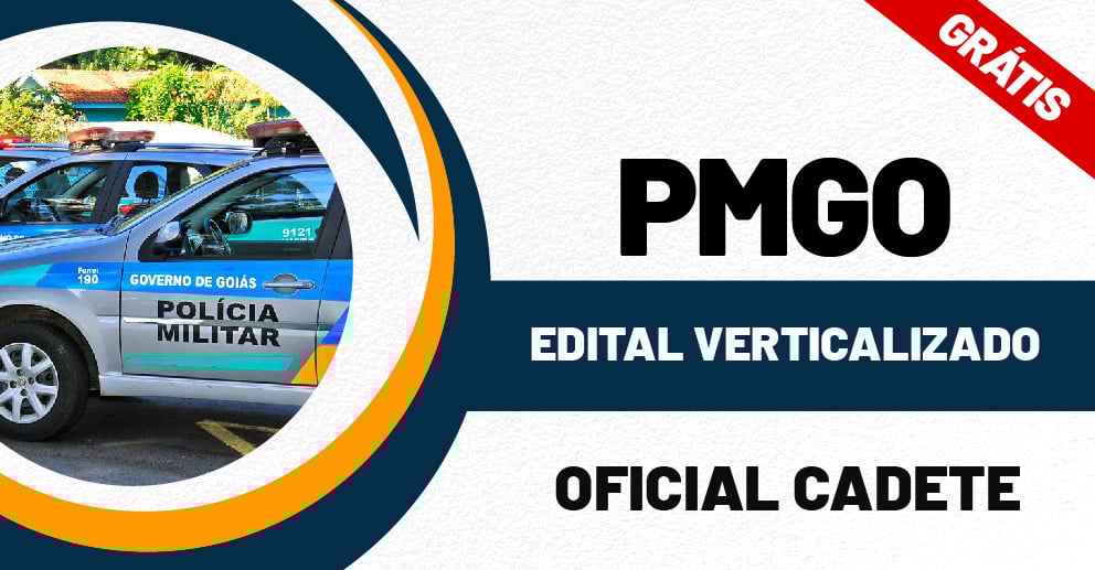 Edital Verticalizado – PM GO