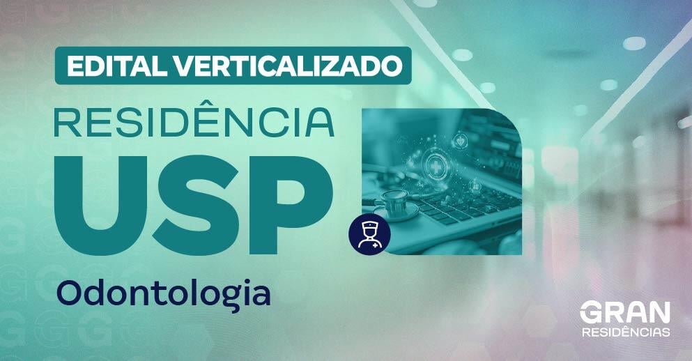 edital-verticalizado-residencia-usp-residencia-em-area-profissional-da-saude-odontologia