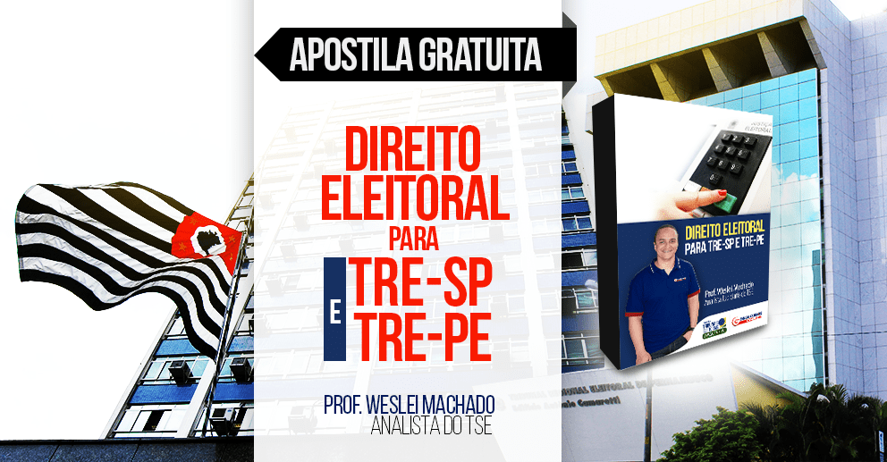 Apostila Direito Eleitoral para TRE-SP e TRE-PE Apostila Direito Eleitoral para TRE-SP e TRE-PE