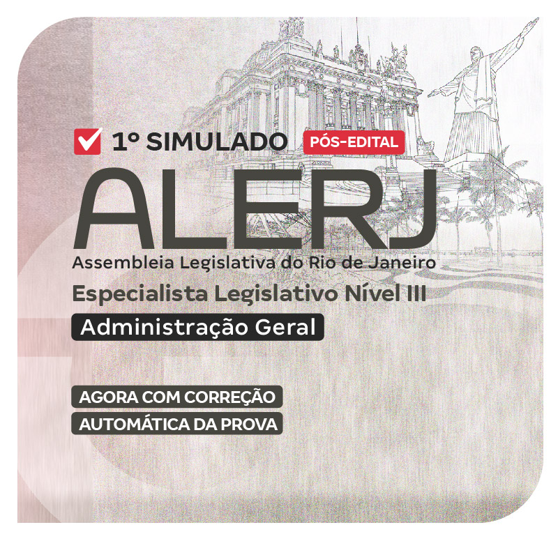 ALERJ - 1º Simulado - Especialista Legislativo Nível III - Administração Geral (Pós-Edital)