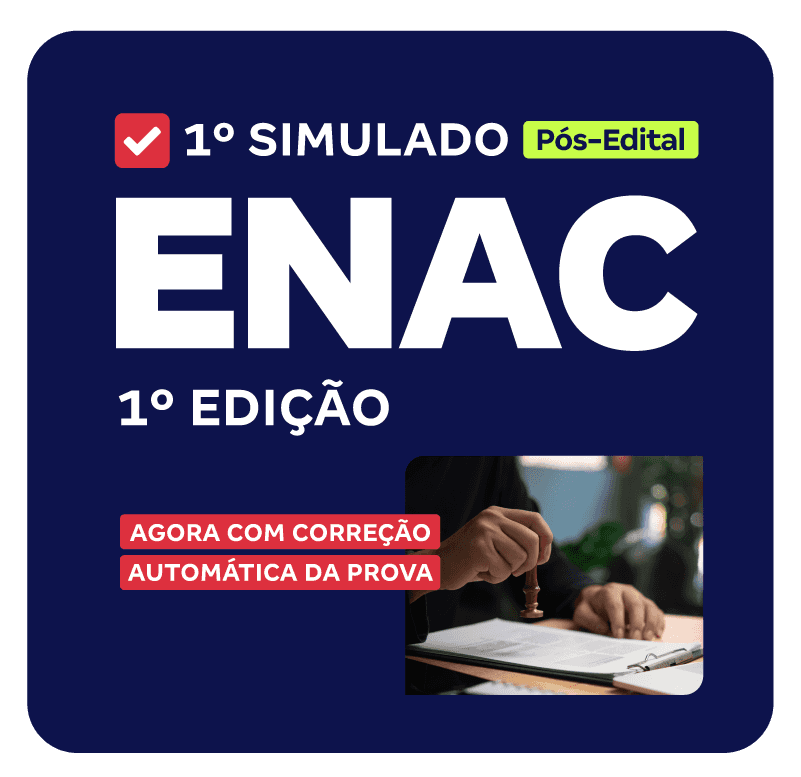ENAC - 1º Simulado - Exame Nacional para Cartórios - 1º Edição (Pós-Edital)