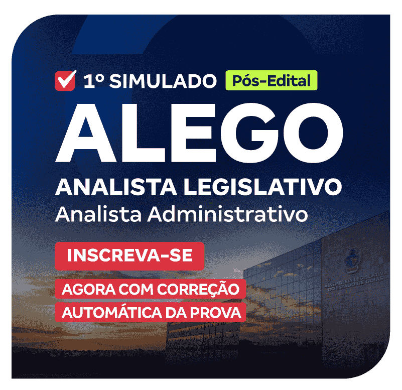 ALEGO - 1º Simulado - Analista Legislativo - Analista Administrativo (Pós-edital)
