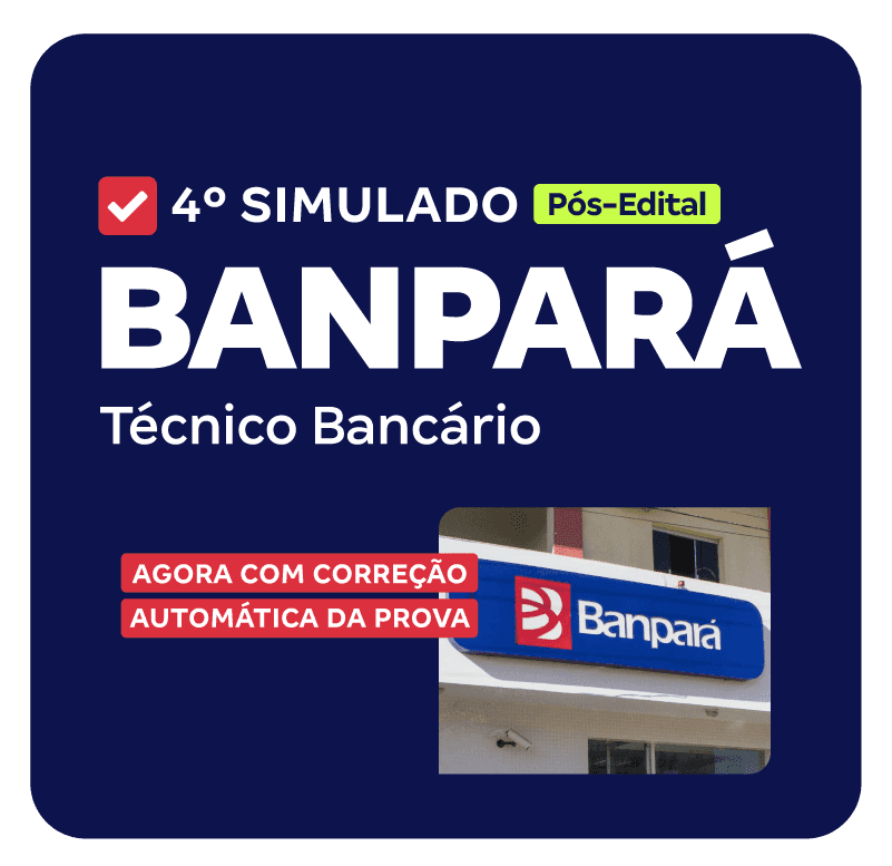 BANPARÁ - 4o Simulado - Técnico Bancário_PNG_800x776