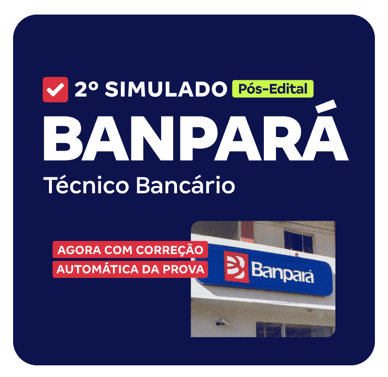 BANPARÁ---2o-Simulado---Técnico-Bancário-(Pós-Edital)-LP