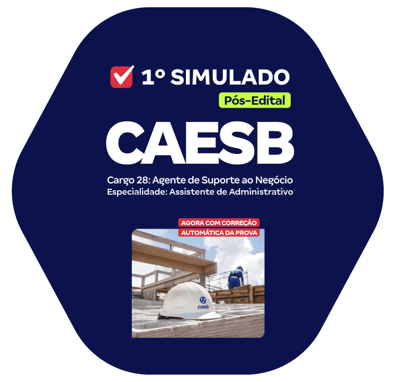 CAESB 1o Simulado Cargo 28 Agente de Suporte ao Negócio - Especialidade Assistente de Administrativo (Pós-edital) LP-8